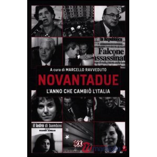 Novantadue. L'anno che cambiò l'Italia