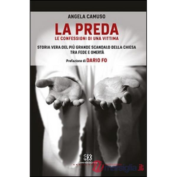 Preda. Le confessioni di una vittima (La)