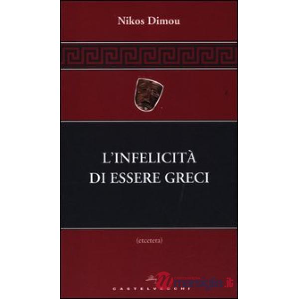 Infelicità di essere greci (L')