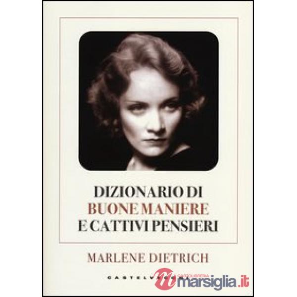 Dizionario di buone maniere e cattivi pensieri