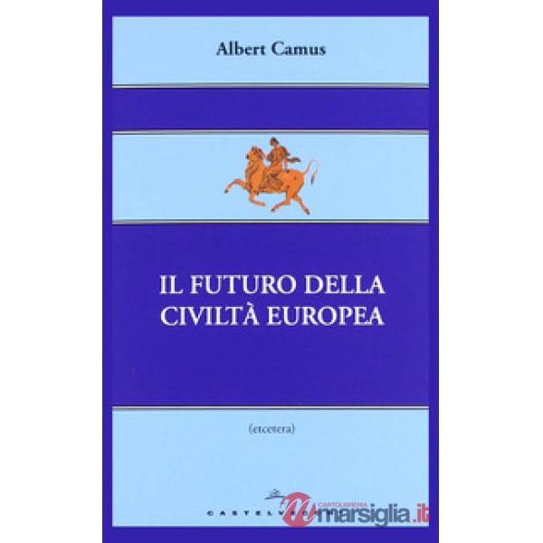 Futuro della civiltà europea (Il)