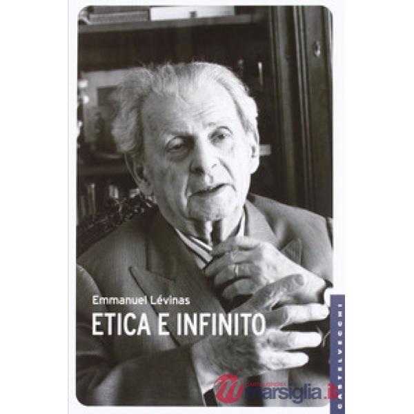 Etica e infinito. Dialoghi con Philippe Nemo