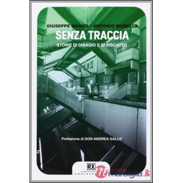 Senza traccia. Storie di disagio e di riscatto