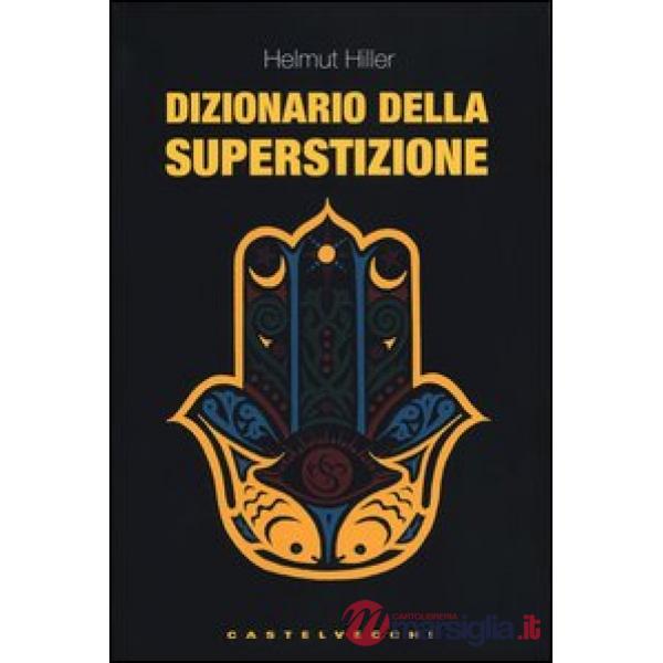 Dizionario della superstizione