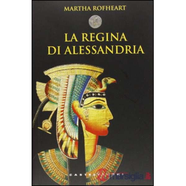 Regina di Alessandria (La)