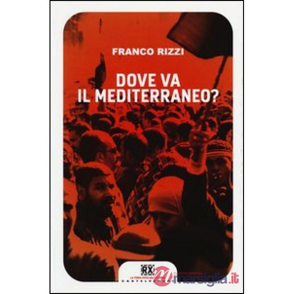 Dove va il Mediterraneo?