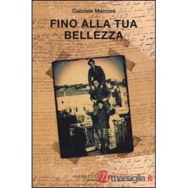 Fino alla tua bellezza