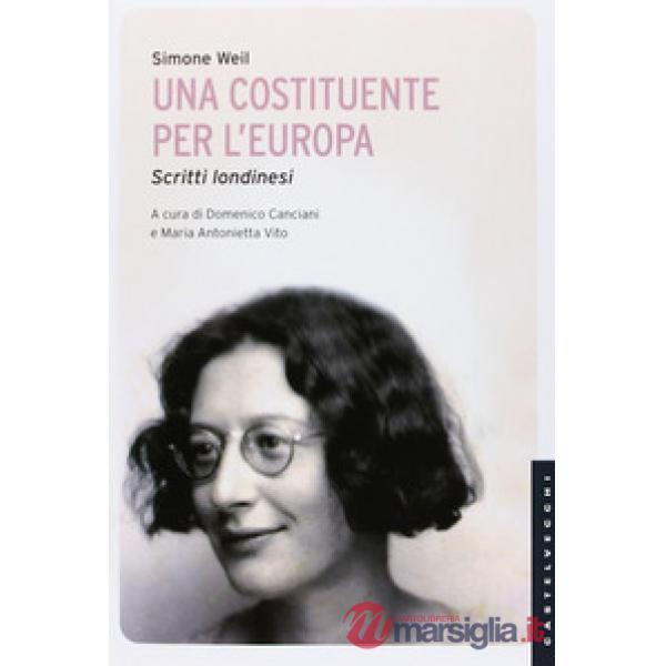 Costituente per l'Europa. Scritti londinesi (Una)