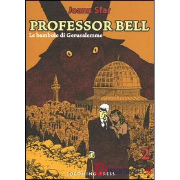 Bambole di Gerusalemme. Professor Bell (Le). Vol. 2