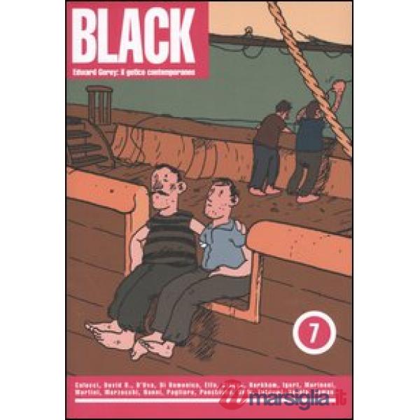 Black. Vol. 7: Edward Gorey: il gotico contemporaneo.