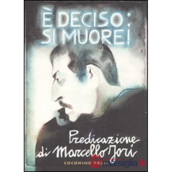 È deciso: si muore!