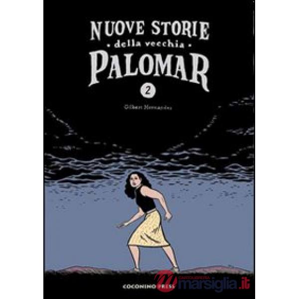 Nuove storie della vecchia Palomar. Vol. 2