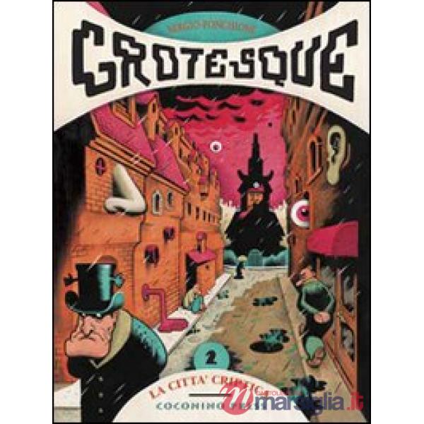 Città criptica. Grotesque (La). Vol. 2