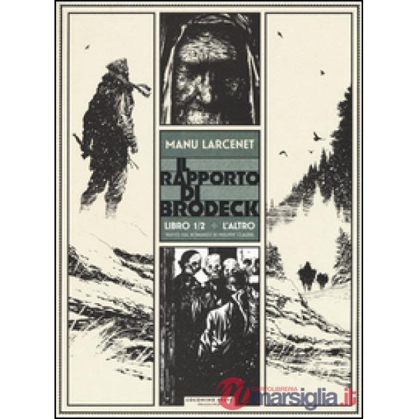 Altro. Il rapporto di Brodeck (L'). Vol. 1