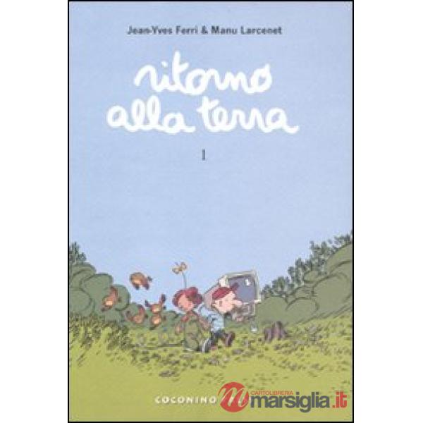Ritorno alla terra. Vol. 1