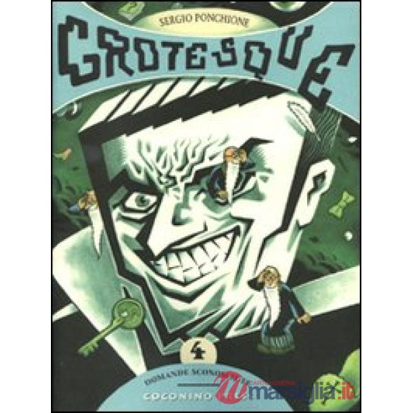Domande sconosciute. Grotesque. Vol. 4