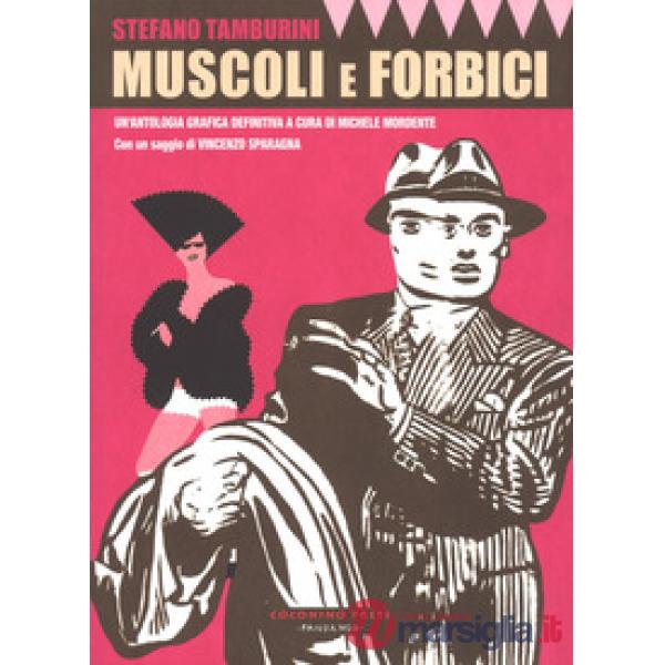 Muscoli e forbici. Ediz. a colori