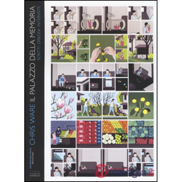 Palazzo della memoria. Chris Ware. Scritti, disegni, interviste (Il)