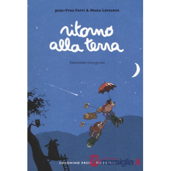 Ritorno alla terra. Ediz. integrale