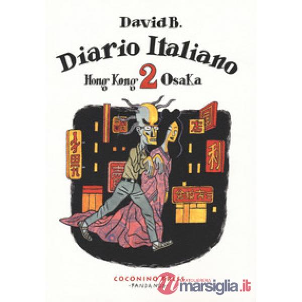 Diario italiano. Vol. 2: Hong Kong-Osaka