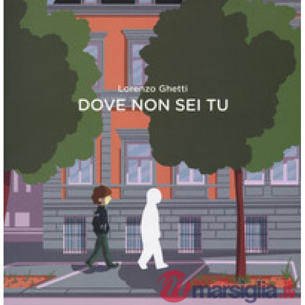 Dove non sei tu