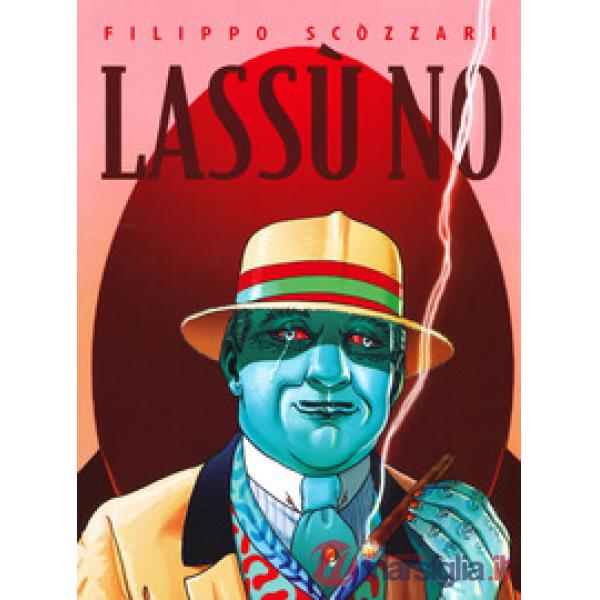 Lassù no