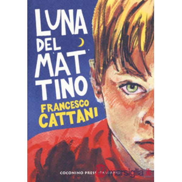 Luna del mattino. Nuova ediz.