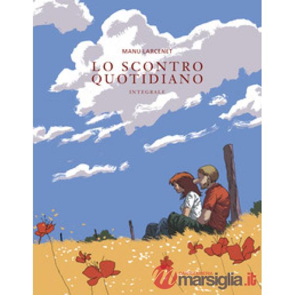Scontro quotidiano. Ediz. integrale (Lo)