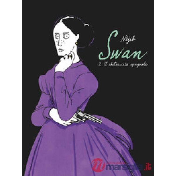 Swan. Vol. 2: Il chitarrista spagnolo