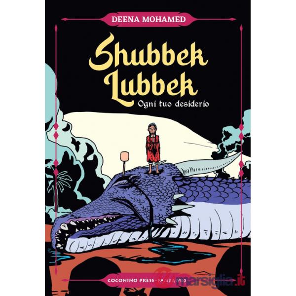 Shubbek lubbek. Ogni tuo desiderio