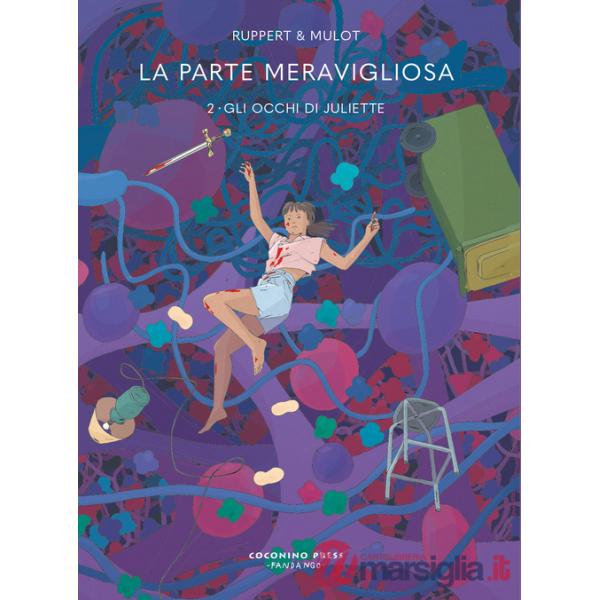 Parte meravigliosa (La). Vol. 2: Gli occhi di Juliette