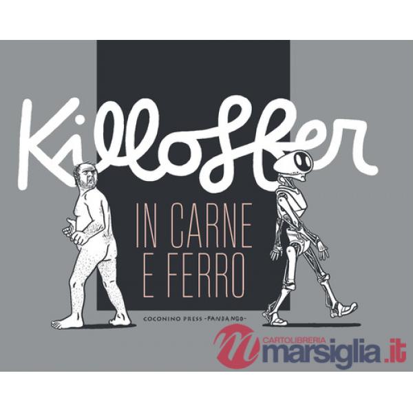 In carne e ferro