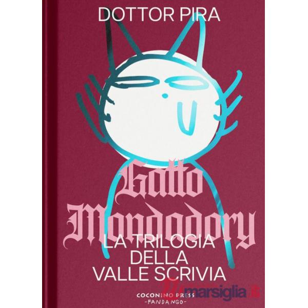 Gatto Mondadory. Trilogia della valle Scrivia. Ediz. integrale