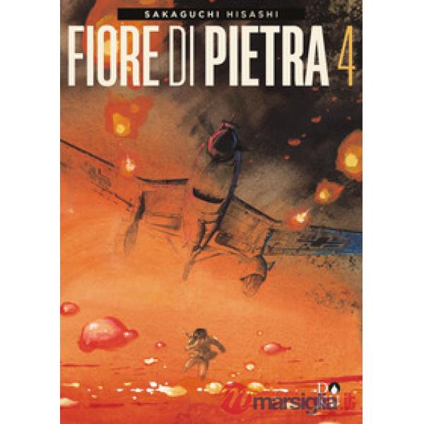 Fiore di pietra. Vol. 4