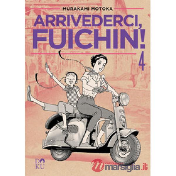 Arrivederci Fuichin!. Vol. 4
