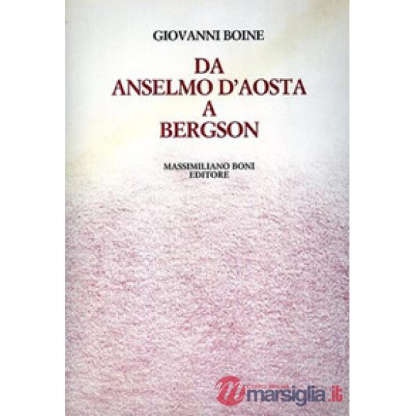 Da Anselmo d'Aosta a Bergson