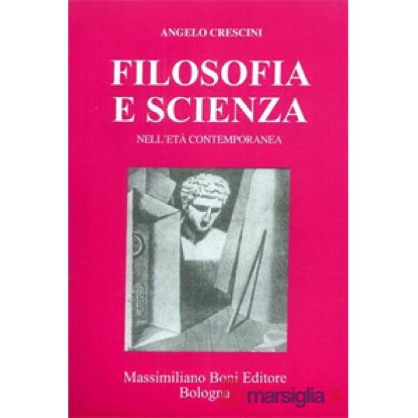 Filosofia e scienza nell'età contemporanea