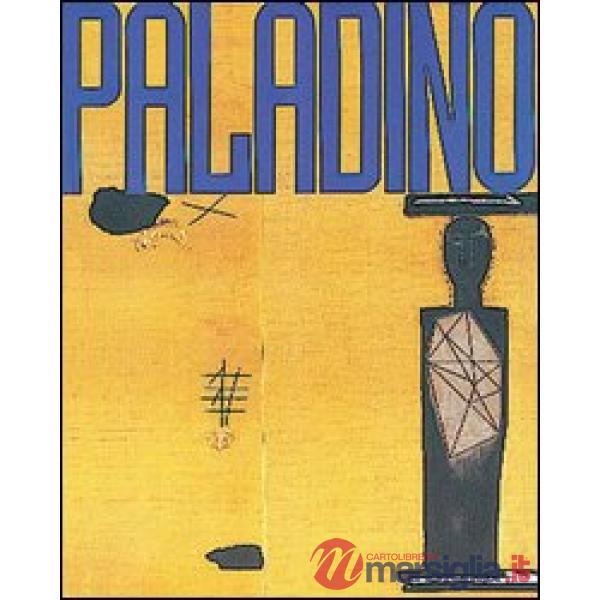 Paladino. I maestri di Terrae Motus. Ediz. illustrata