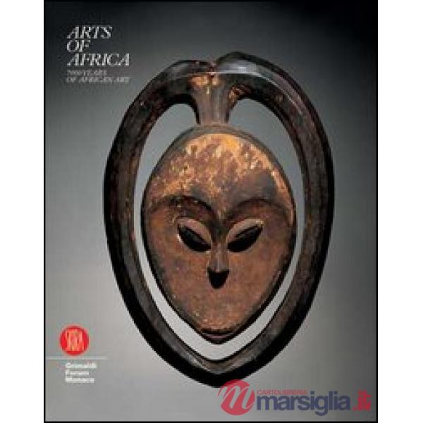Arts of Africa. 7000 years of african art. Ediz. illustrata. Vol. 1