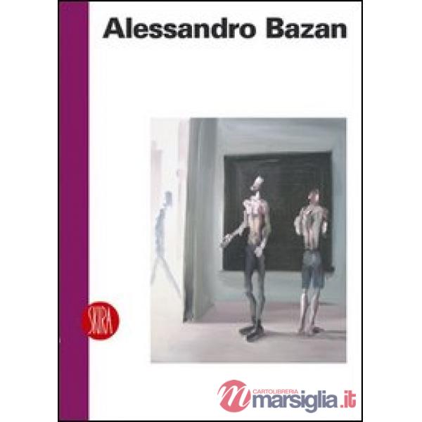 Alessandro Bazan. Est. Ediz. illustrata