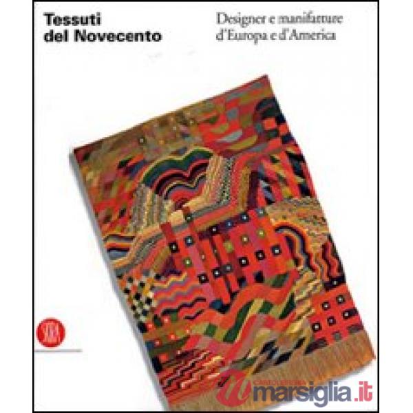 Atlante dei tessuti del Novecento. Europa e America. Ediz. illustrata