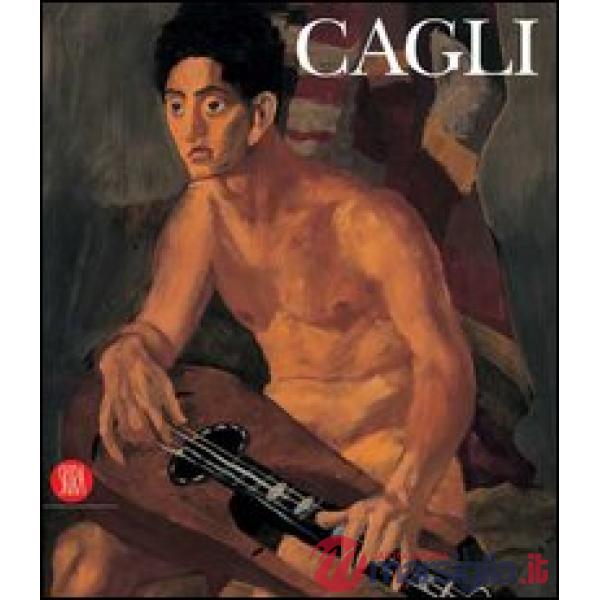 Corrado Cagli. Catalogo della mostra (Ancona, 12 febbraio-4 giugno 2006). Ediz. illustrata