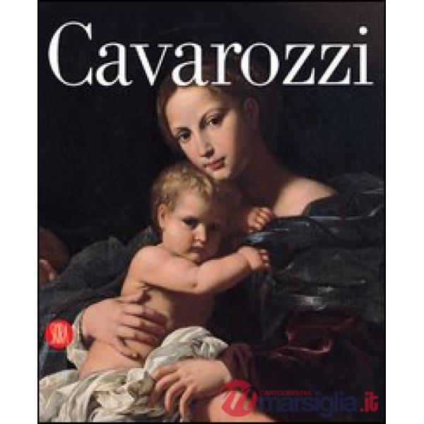 Bartolomeo Cavarozzi. Ediz. illustrata