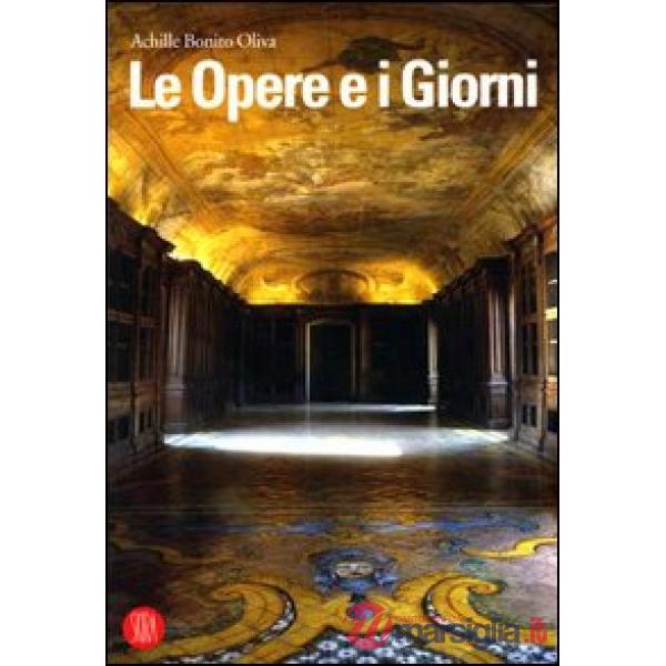 Opere e i giorni. Ediz. illustrata (Le)