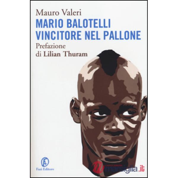 Mario Balotelli vincitore nel pallone