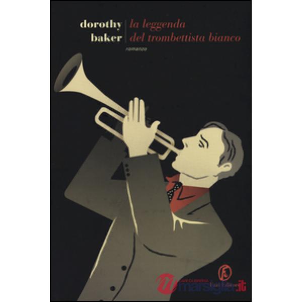 Leggenda del trombettista bianco (La)