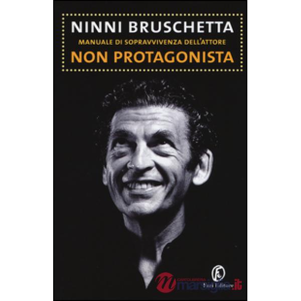 Manuale di sopravvivenza dell'attore non protagonista