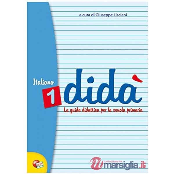 DIDA' ITALIANO 1 (GUIDA DIDATTICA)