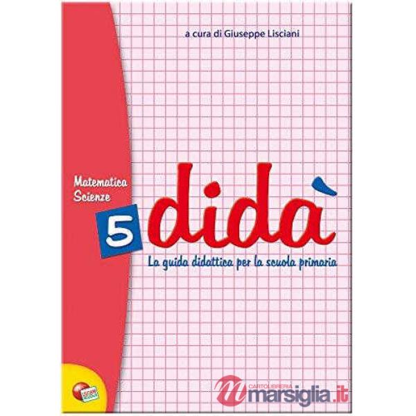 DIDA' MATEMATICA 5A - GUIDA