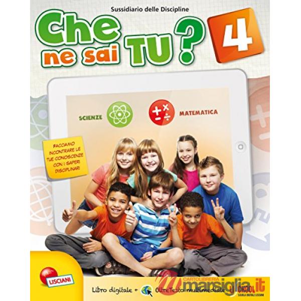 CHE NE SAI TU? 4 MATEMATICA E SCIENZE